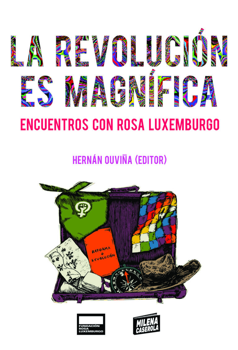 La Revoluci N Es Magn Fica Fundaci N Rosa Luxemburgo